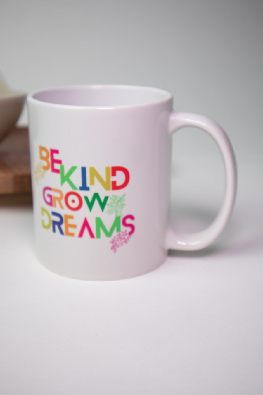 Be Kind Grow Dreams